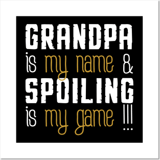 Grandma is my name spoiling is my game Posters and Art